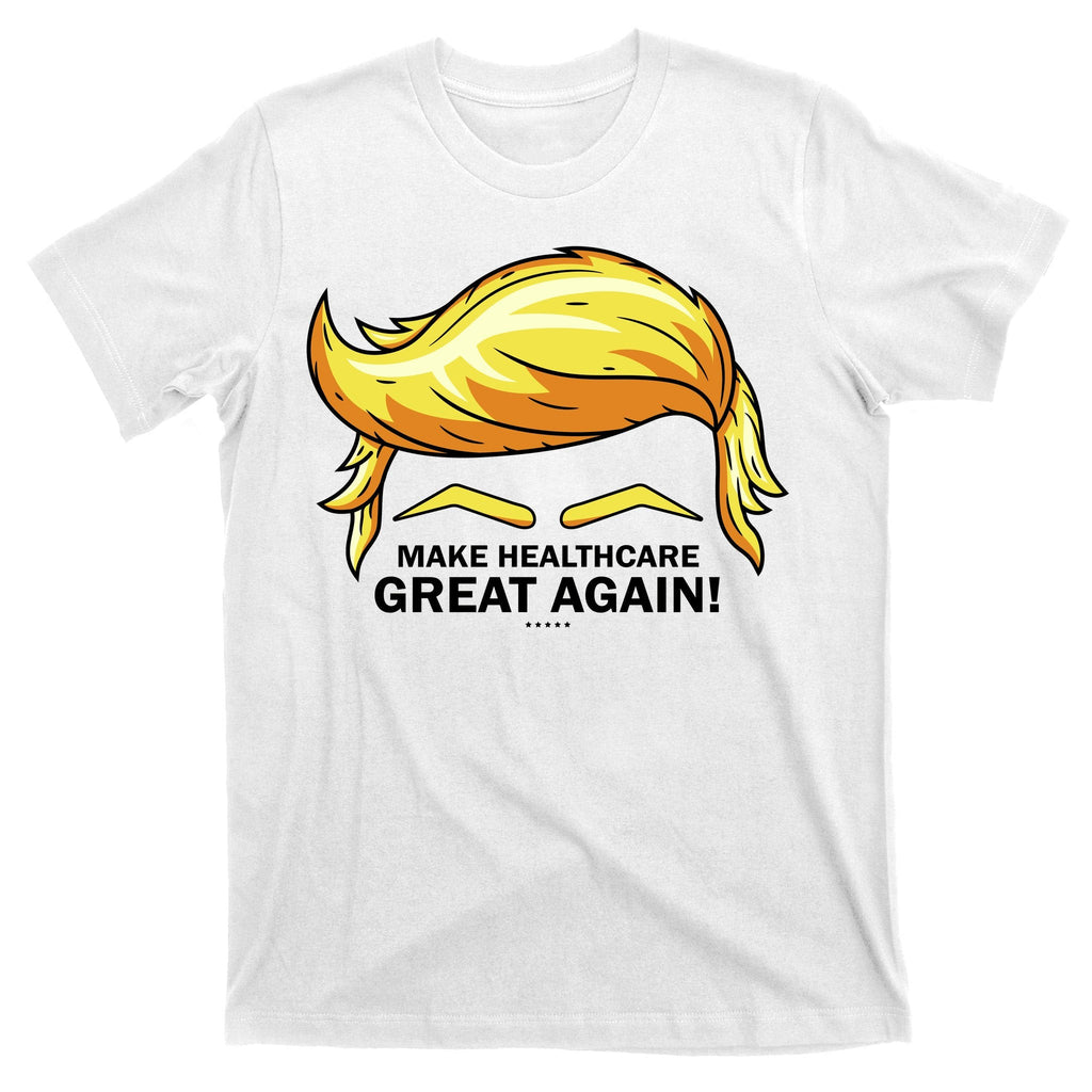 Make Health Care Great Again Trump T-Shirt product image 11