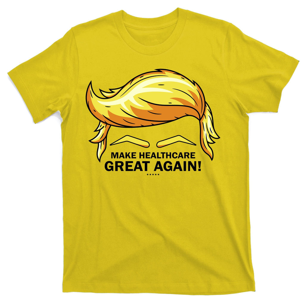 Make Health Care Great Again Trump T-Shirt product image 3