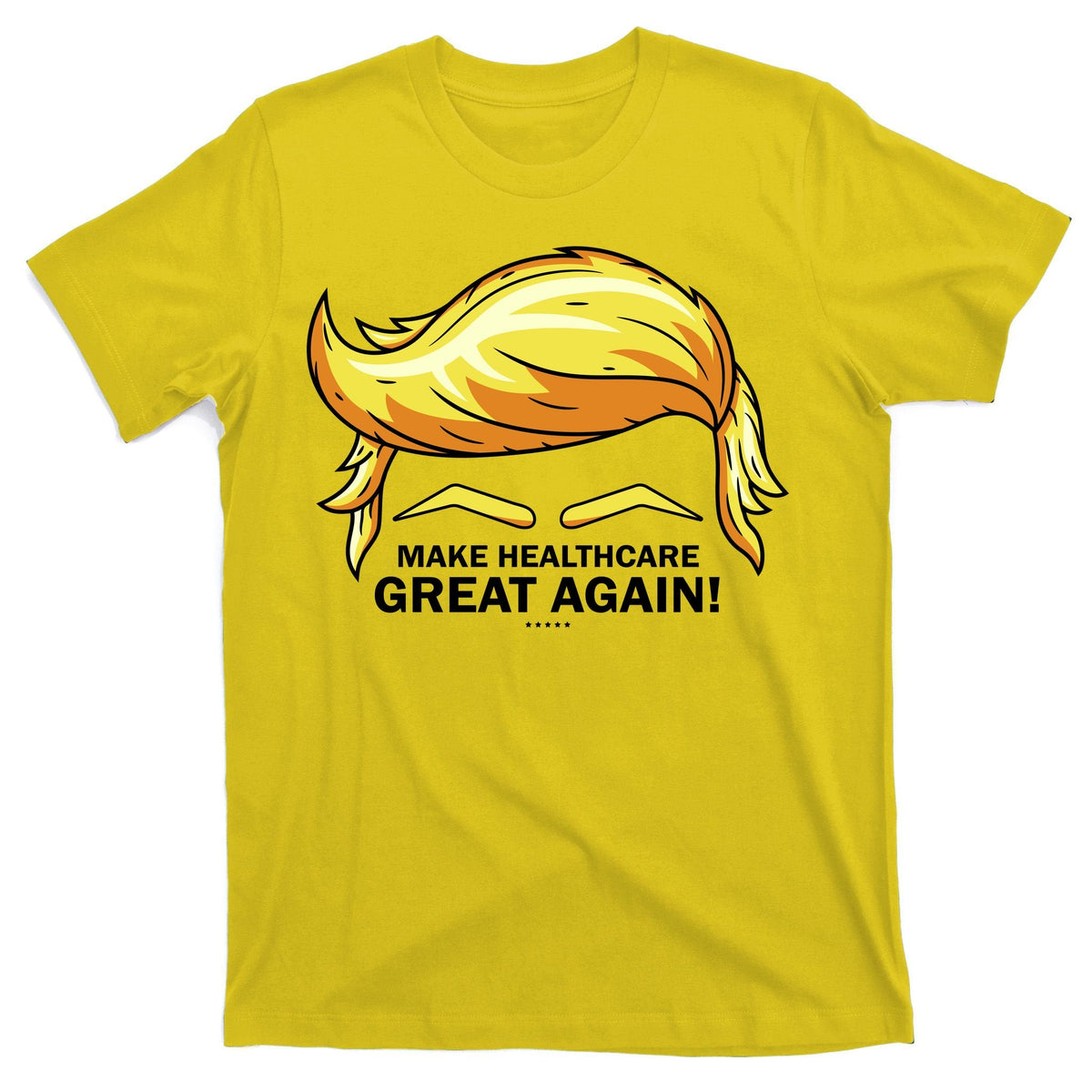 Make Health Care Great Again Trump T-Shirt product image 3