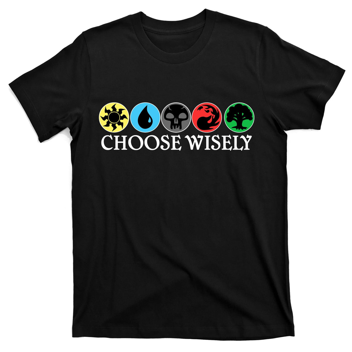 Mana Symbols Gathering Magic Choose Wisely T-Shirt product image 7
