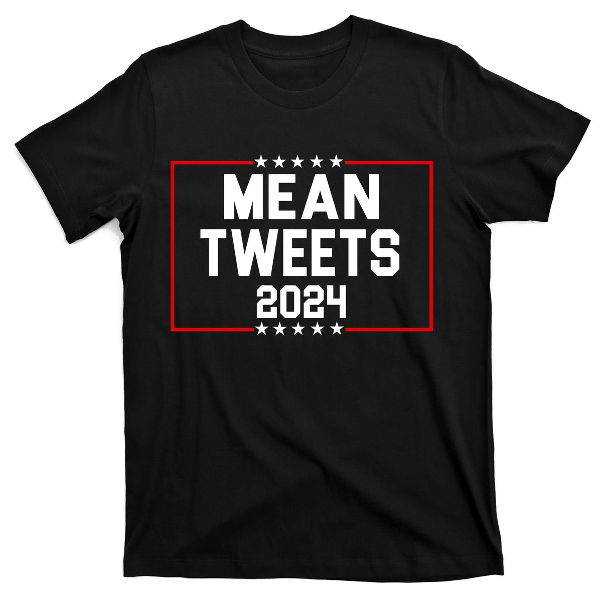 Mean Tweets 2024 T-Shirt product image 7