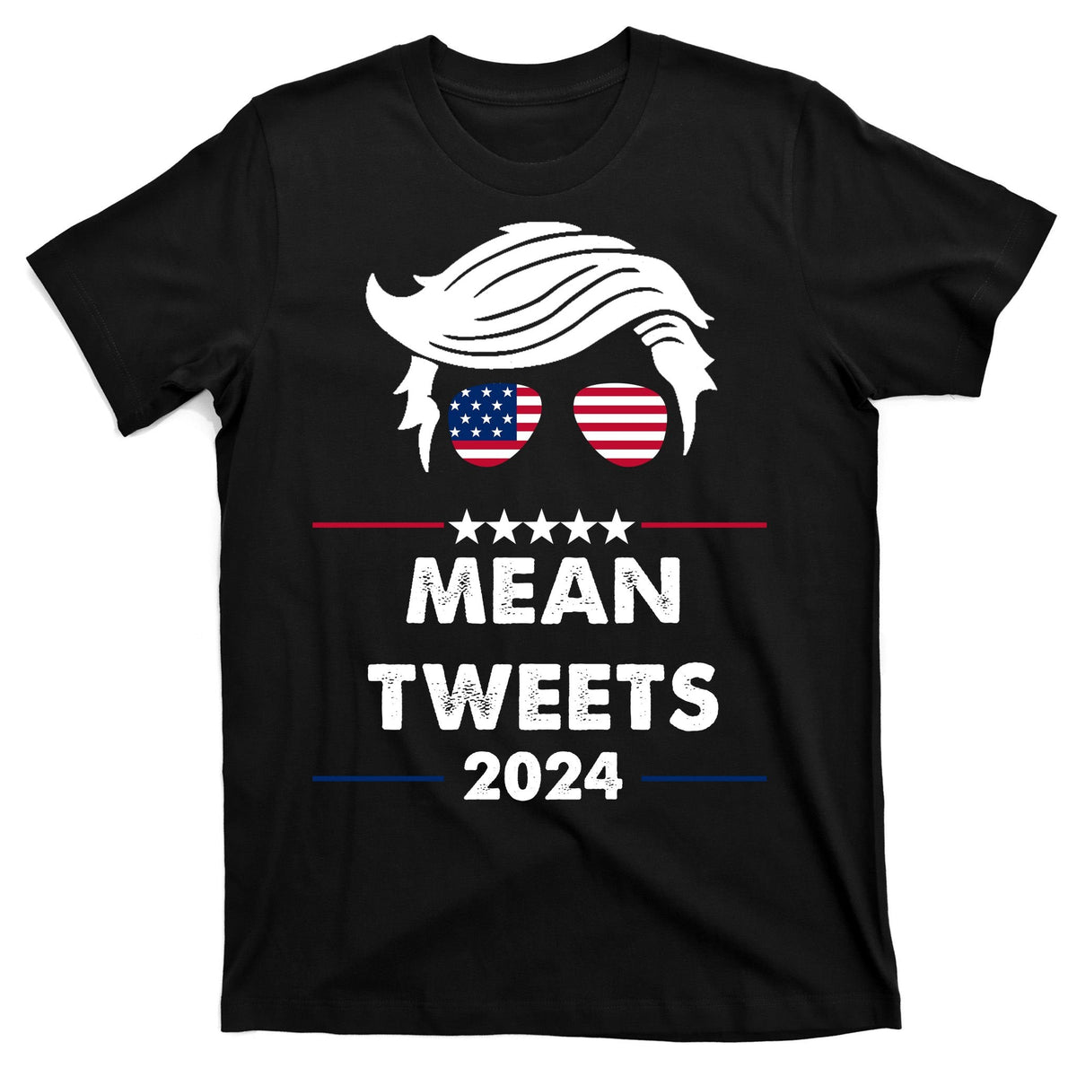 Mean Tweets 2024 Pro Trump T-Shirt product image 7