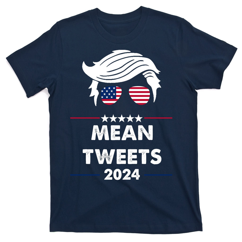 Mean Tweets 2024 Pro Trump T-Shirt product image 1