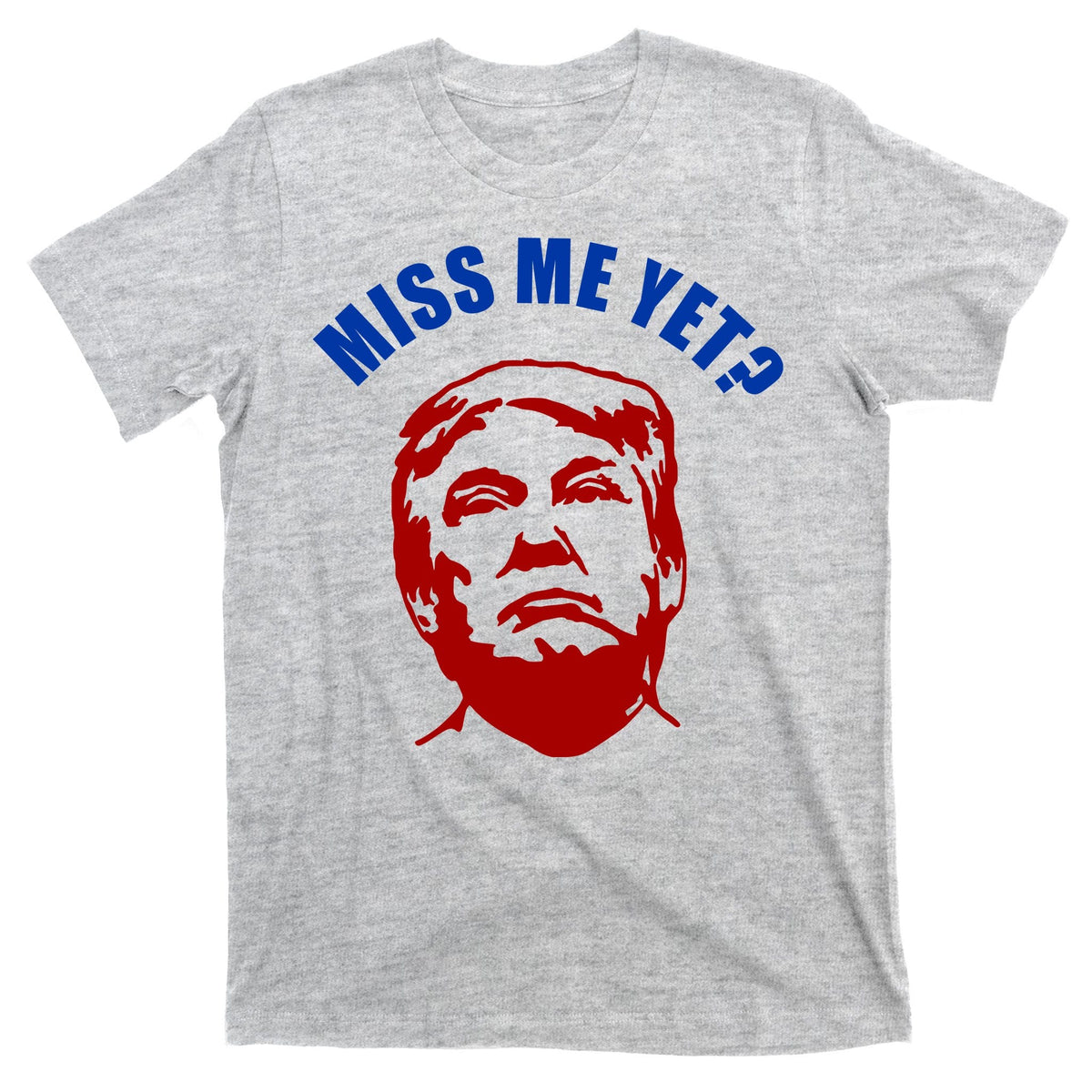 Miss Me Yet? Funny Pro Trump Anti Biden T-Shirt product image 9