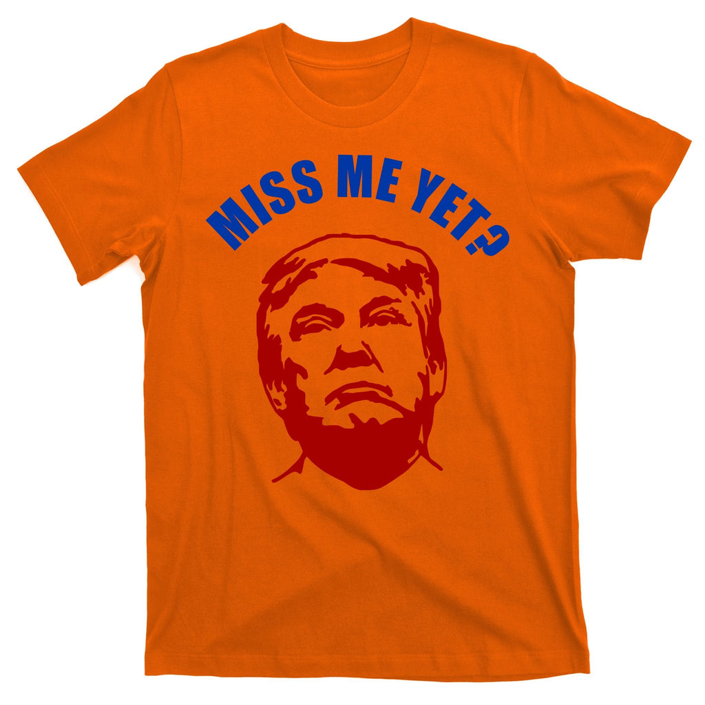 Miss Me Yet? Funny Pro Trump Anti Biden T-Shirt product image 5