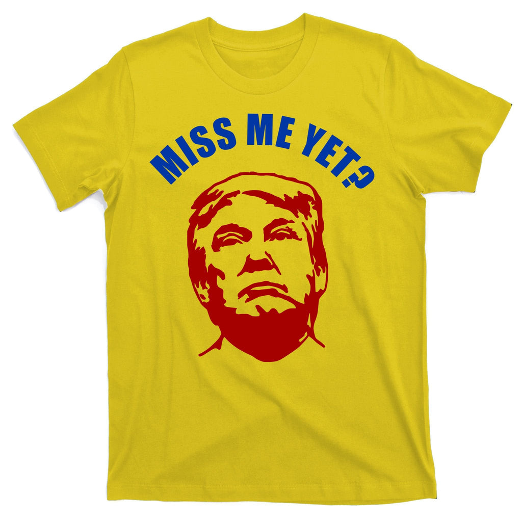 Miss Me Yet? Funny Pro Trump Anti Biden T-Shirt product image 3