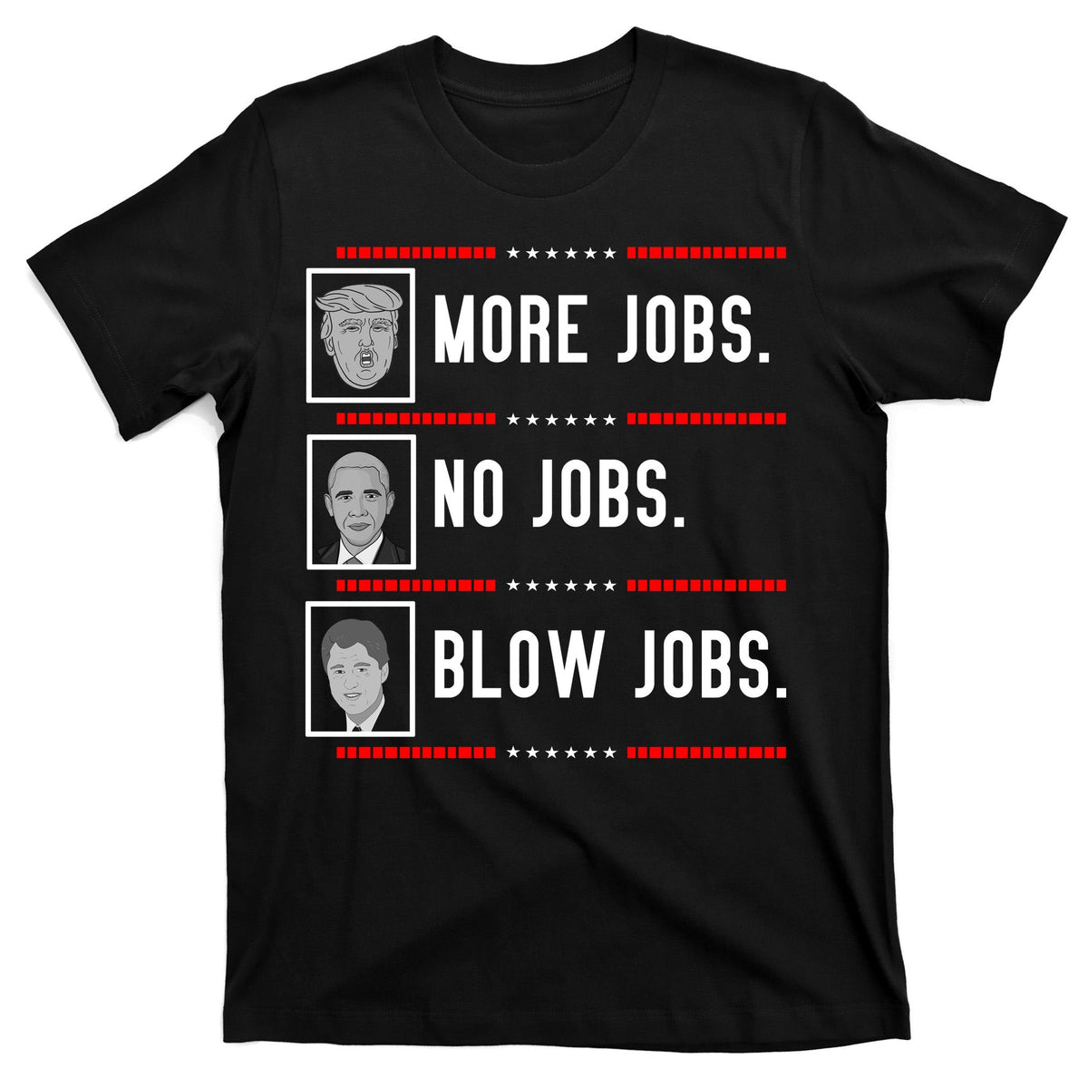 More Jobs No Blow Pro Trump T-Shirt product image 7