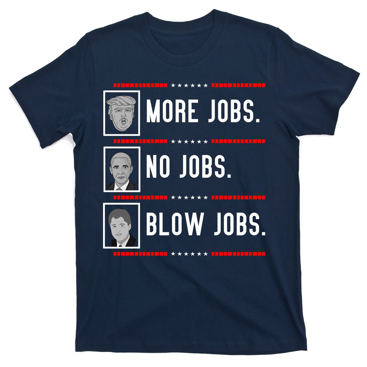 More Jobs No Blow Pro Trump T-Shirt product image 1
