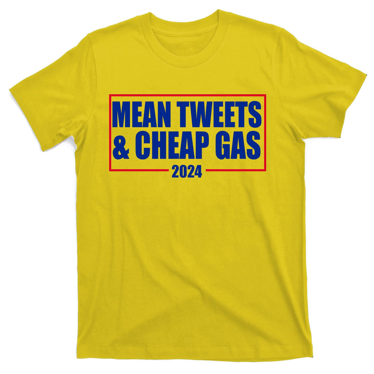 Mean Tweets And Cheap Gas 2024 Pro Trump T-Shirt product image 3