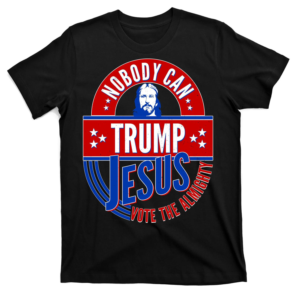 Nobody Can Trump Jesus Vote The Almighty T-Shirt product image 7