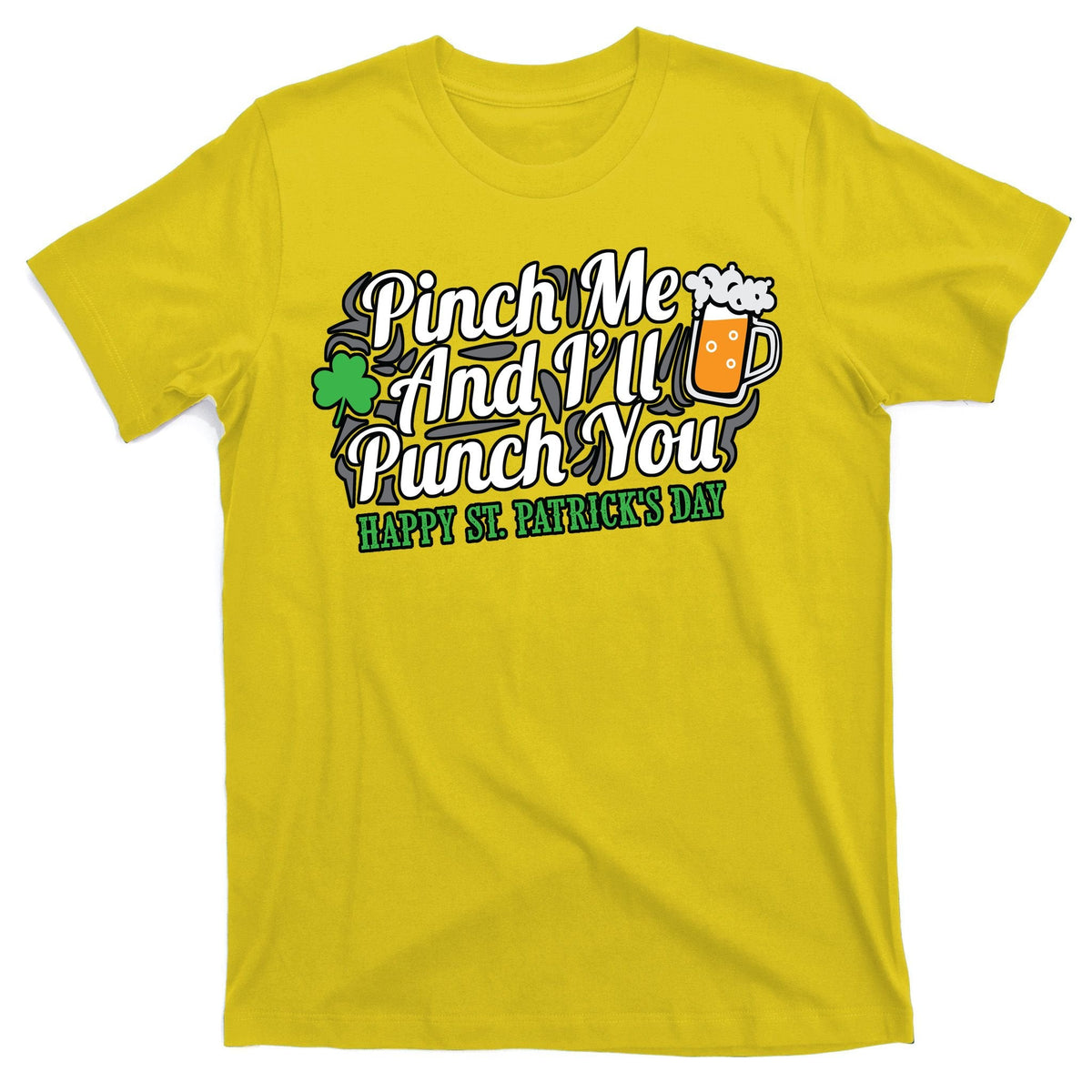 Pinch Me And I'll Punch You St Patrick's Day T-Shirt product image 3