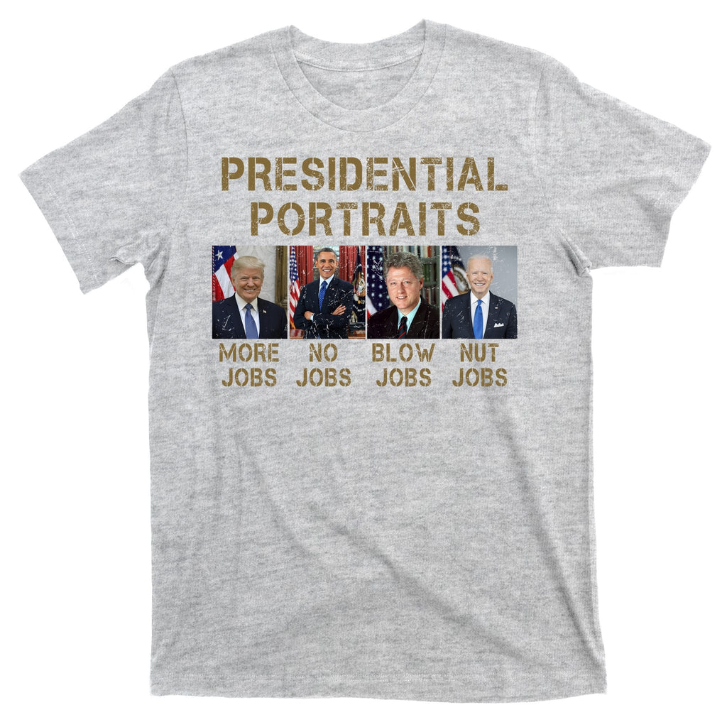 Presidential Portraits Trump More Jobs Funny Political product image 9