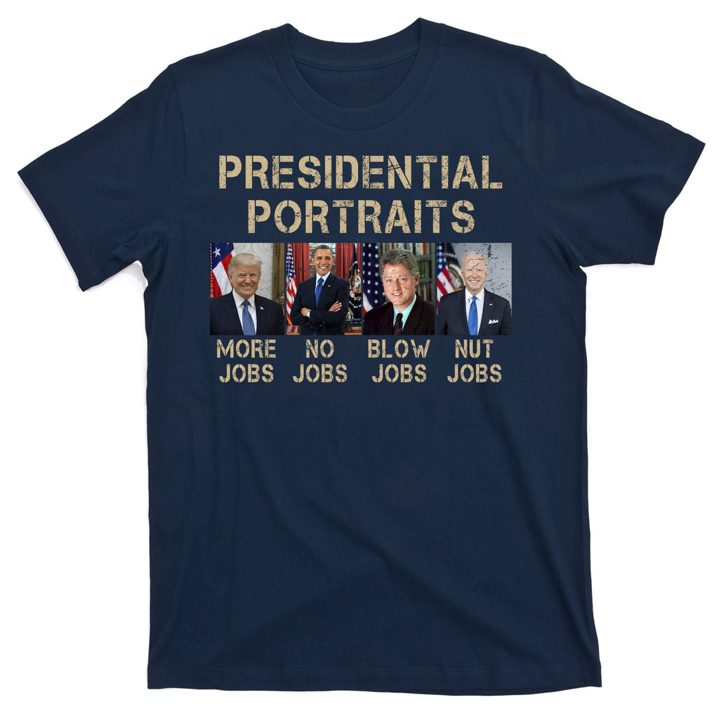Presidential Portraits Trump More Jobs Funny Political product image 1