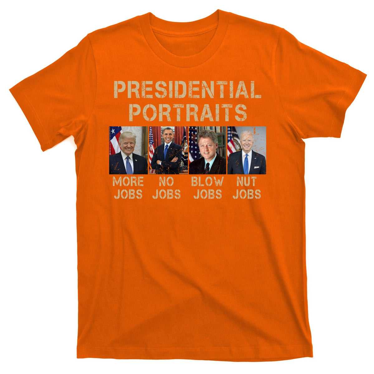 Presidential Portraits Trump More Jobs Funny Political product image 5