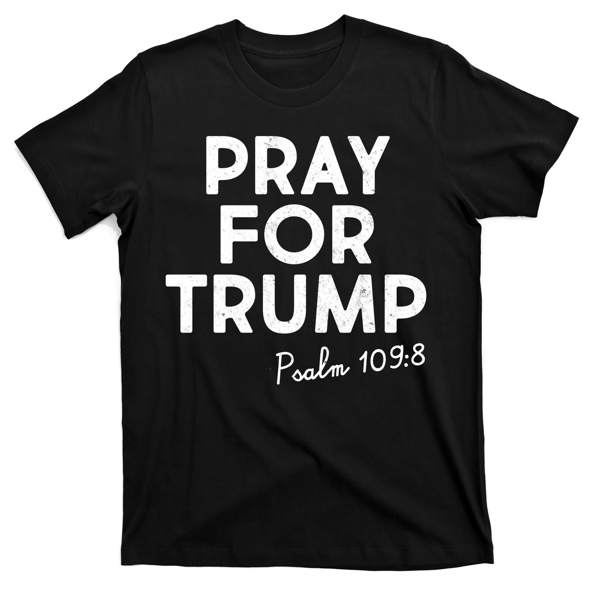Pray For Trump Psalm 109:8 T-Shirt product image 7