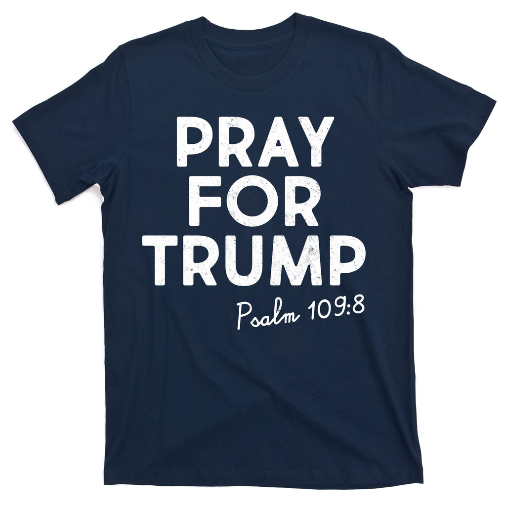 Pray For Trump Psalm 109:8 T-Shirt product image 1
