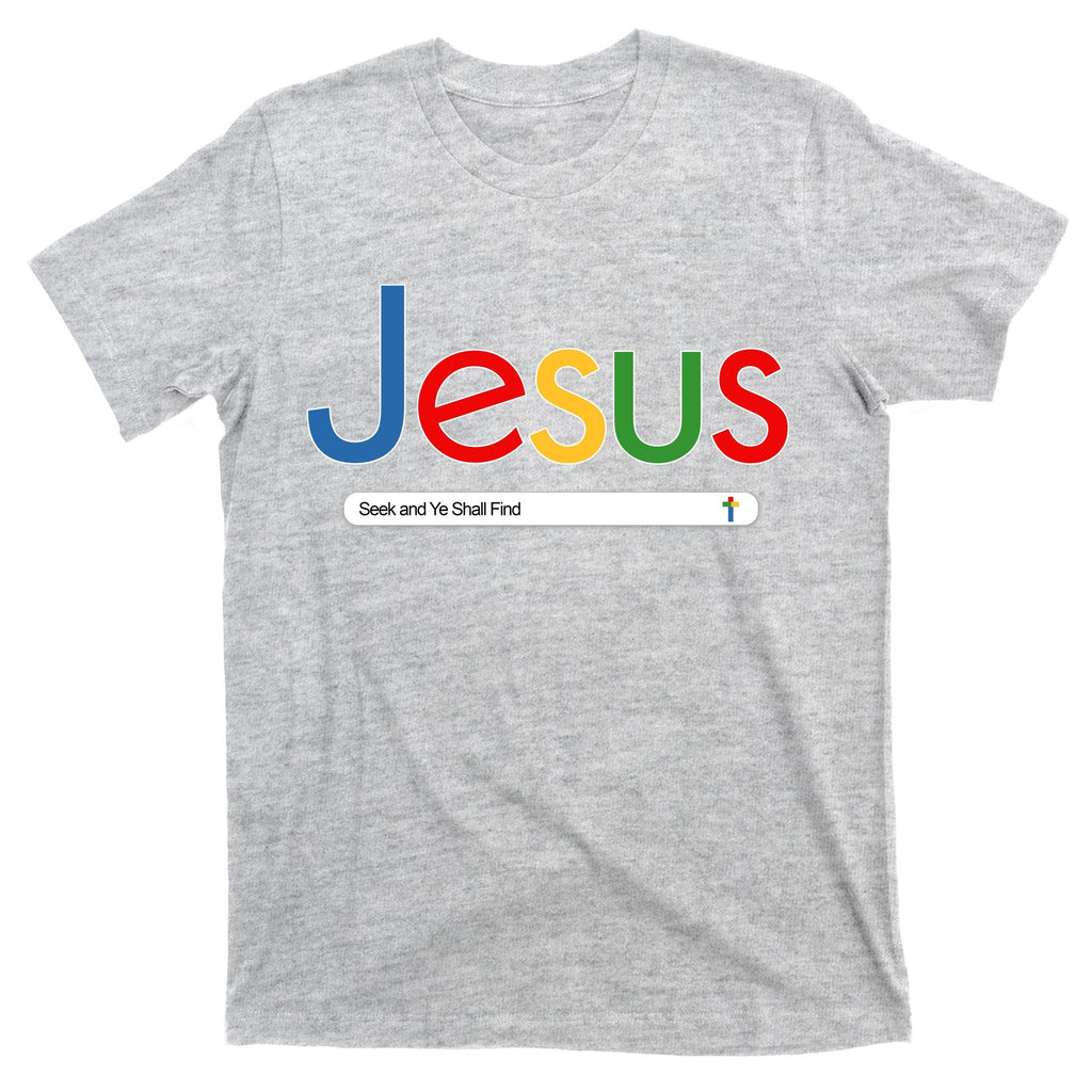 Search Jesus Seek And Ye Shall Find T-Shirt product image 9