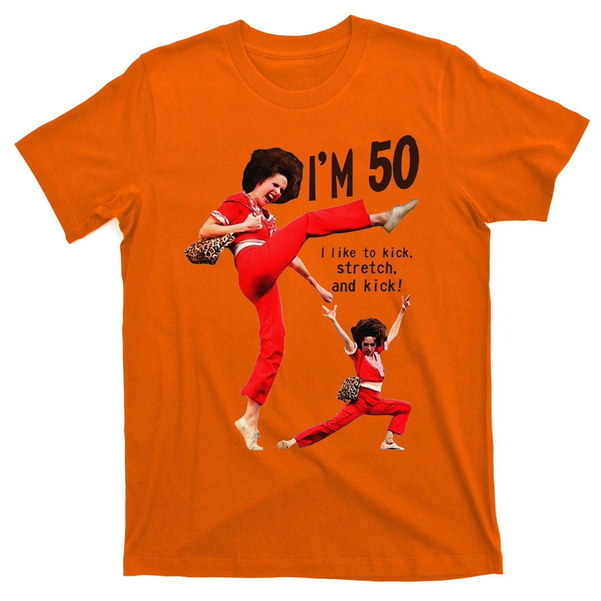 Sally OMalley IM 50 I Like To Kick Streth And T-Shirt product image 5