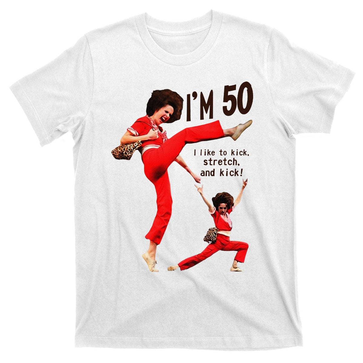 Sally OMalley IM 50 I Like To Kick Streth And T-Shirt product image 11