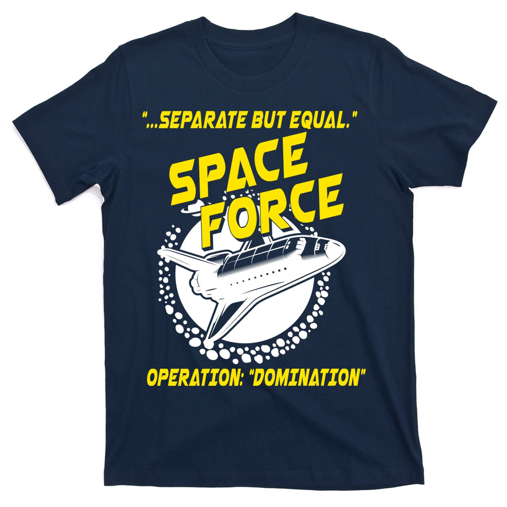 Space Force Operation Domination T-Shirt product image 1