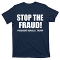 Stop The Fraud Donald J Trump T-Shirt product image 1