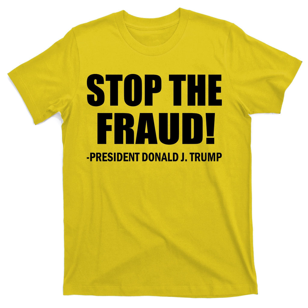 Stop The Fraud Donald J Trump T-Shirt product image 3
