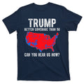 Trump Better Coverage Than 5g Can You Hear Us Know Funny product image 1