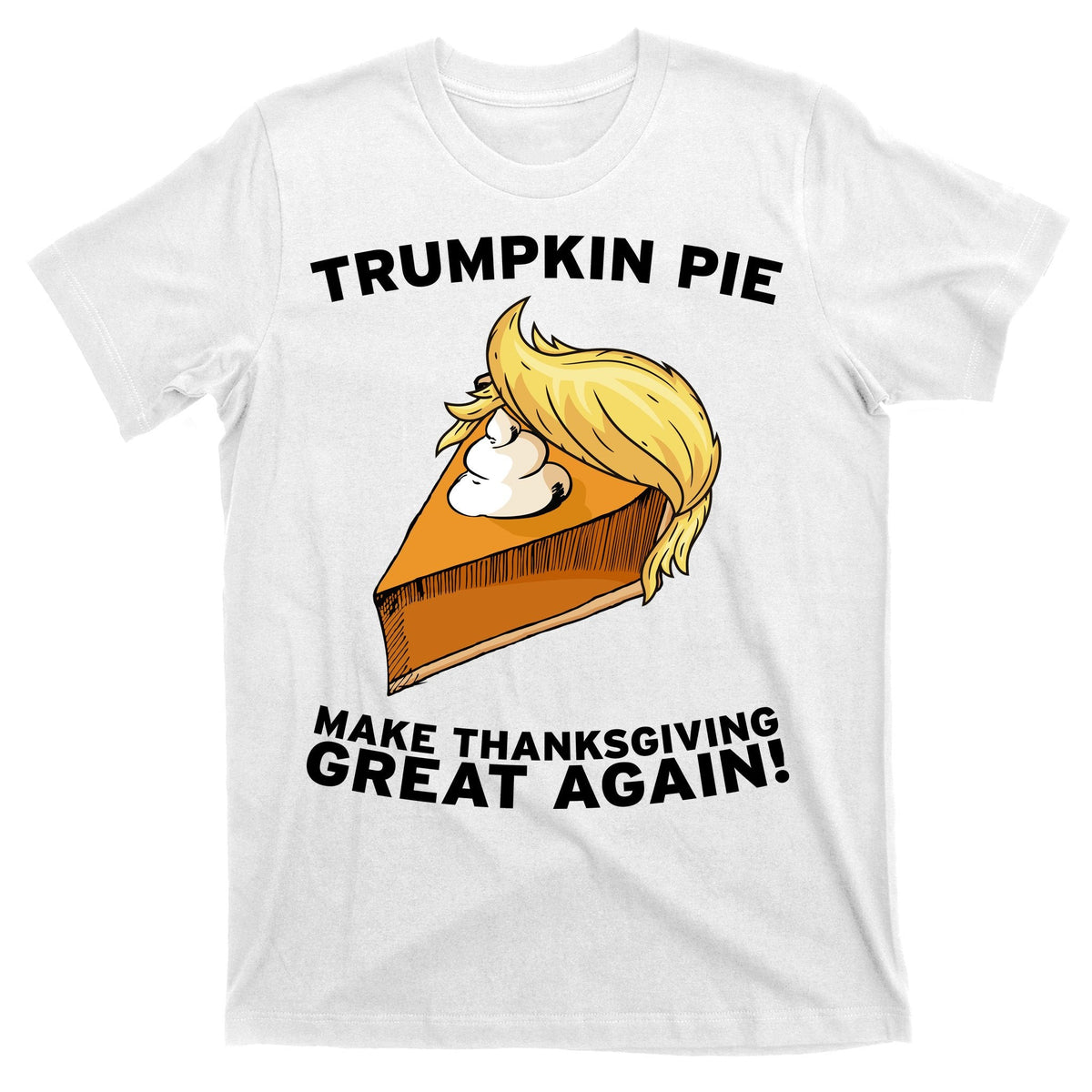 Thanksgiving Trumpkin Pie T-Shirt product image 11