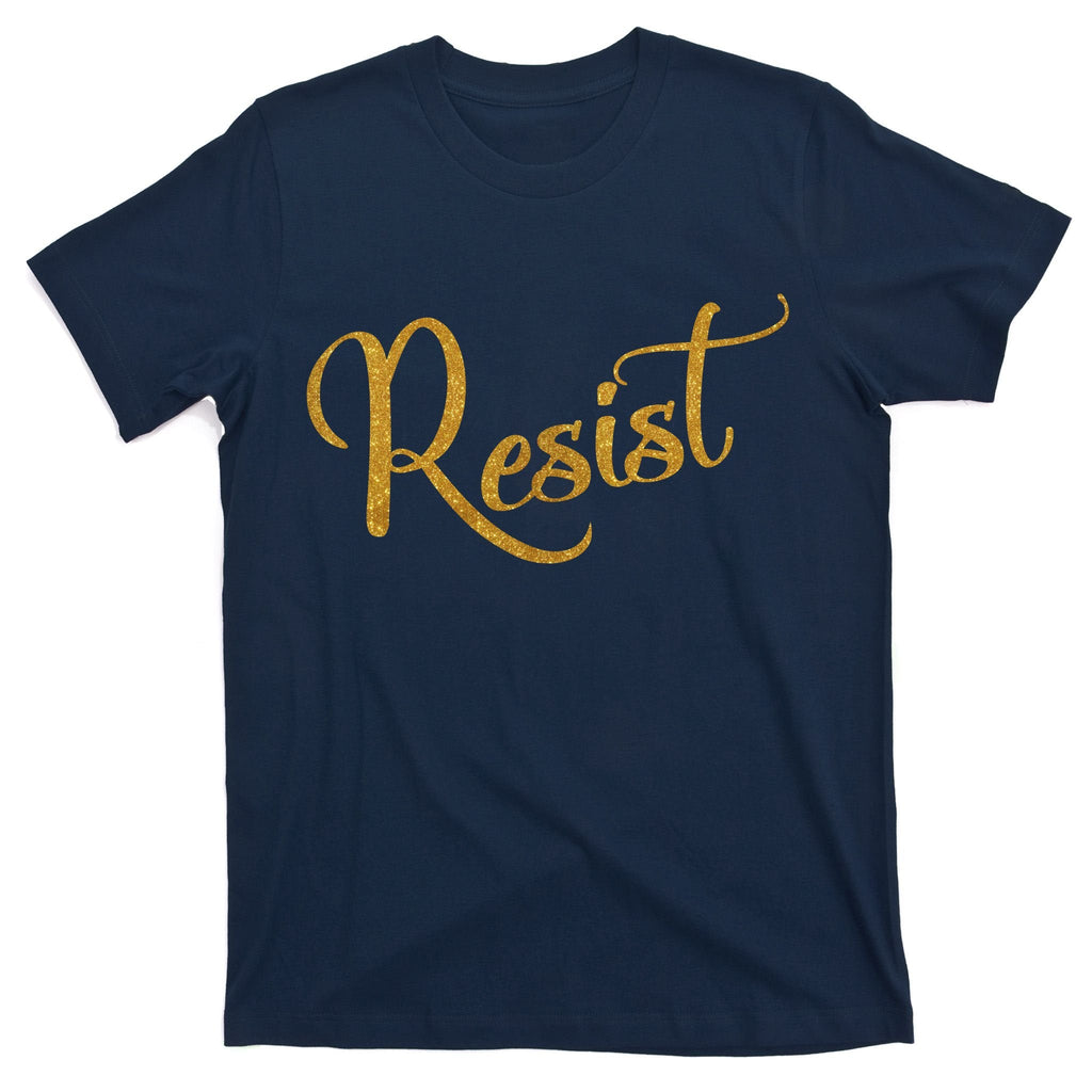 The Resistance Resist Gold Script Logo Anti-Trump T-Shirt product image 1