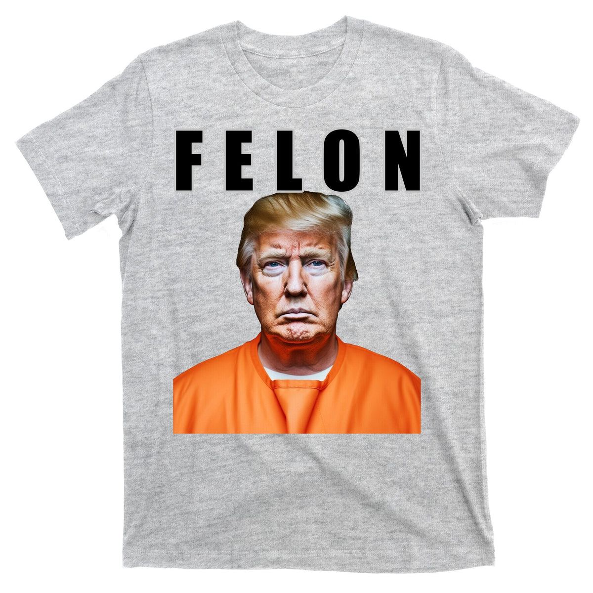 Trump Is A Felon T-Shirt product image 9