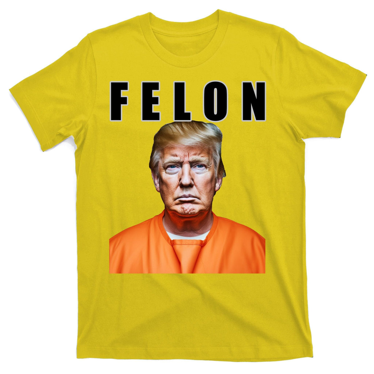 Trump Is A Felon T-Shirt product image 3