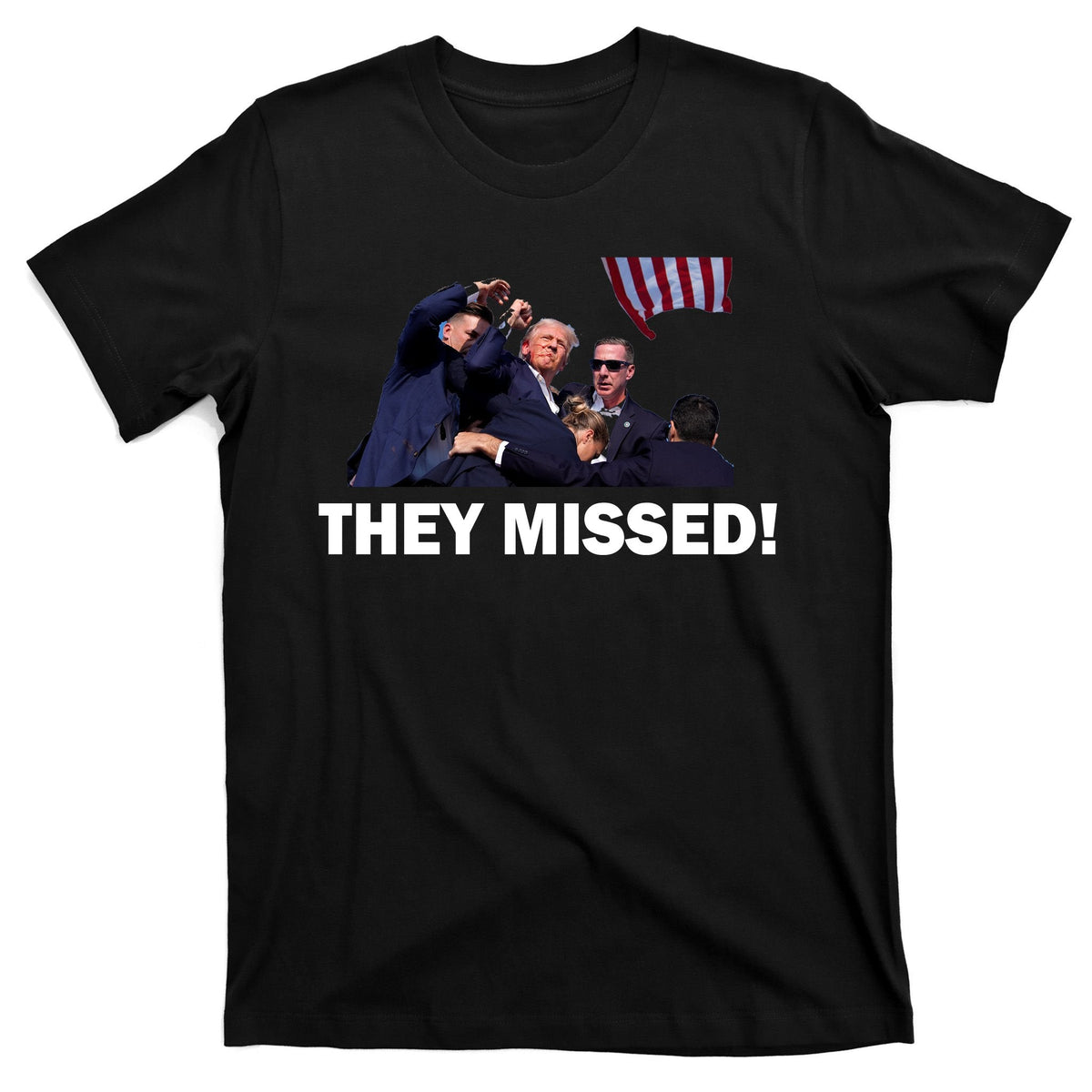 They Missed! Trump Got Shot Failed Assassination T-Shirt product image 7