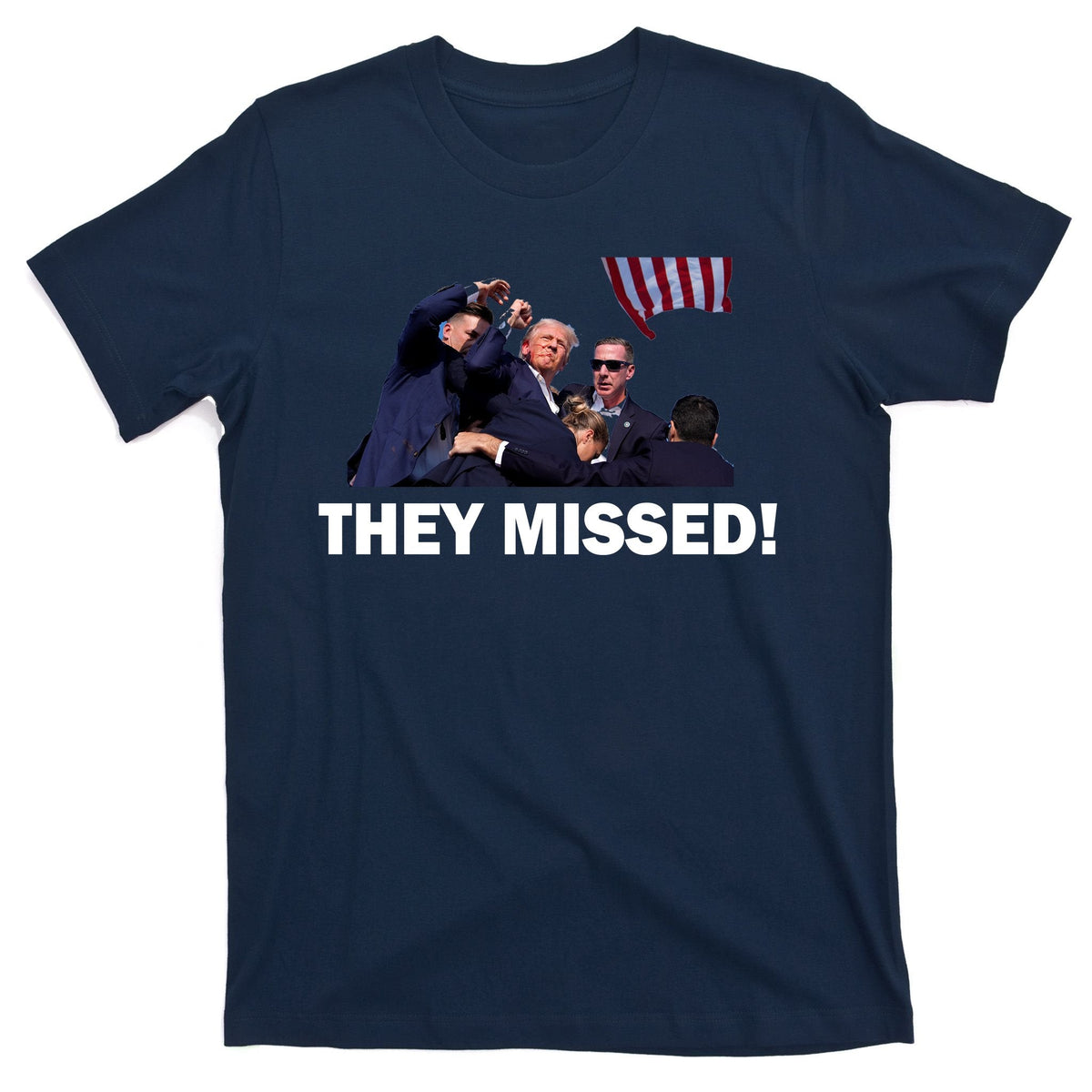 They Missed! Trump Got Shot Failed Assassination T-Shirt product image 1