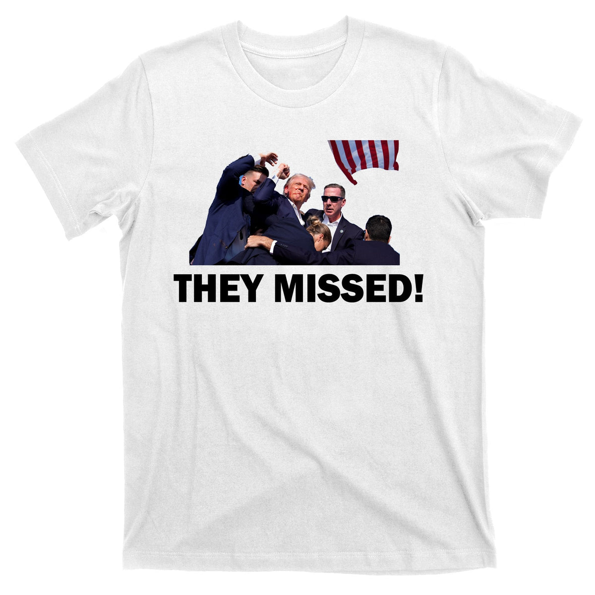 They Missed! Trump Got Shot Failed Assassination T-Shirt product image 11