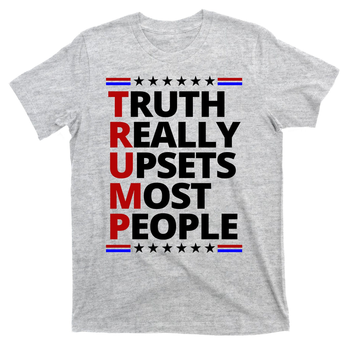Trump Really Upsets Most People Political T-Shirt product image 9