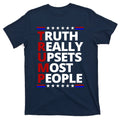 Trump Really Upsets Most People Political T-Shirt product image 1