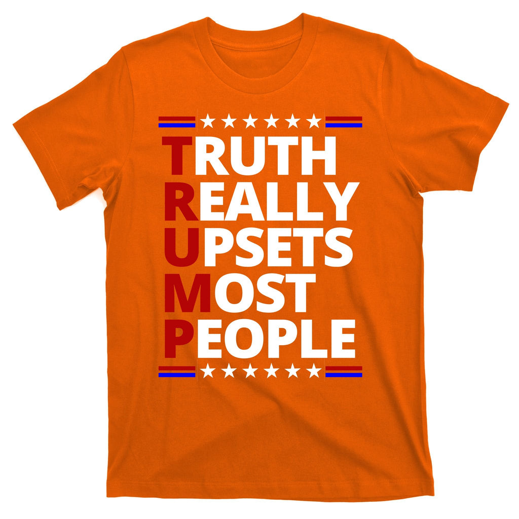 Trump Really Upsets Most People Political T-Shirt product image 5