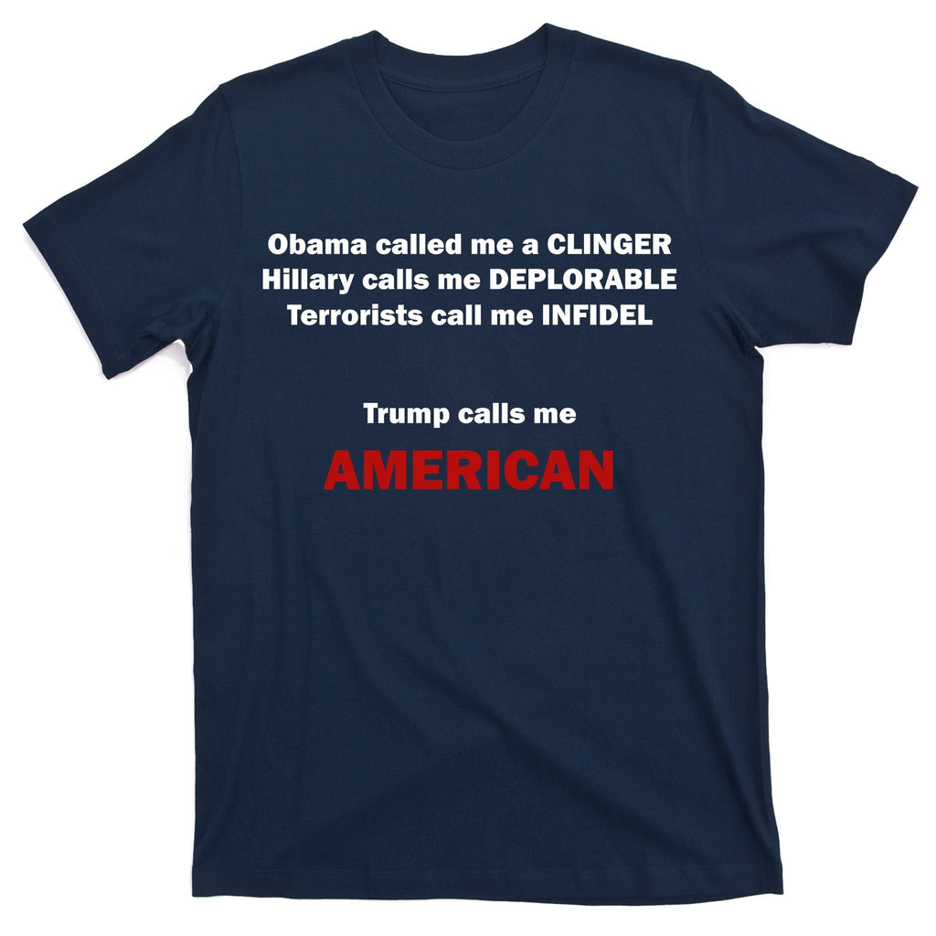 Trump Calls Me American T-Shirt product image 1