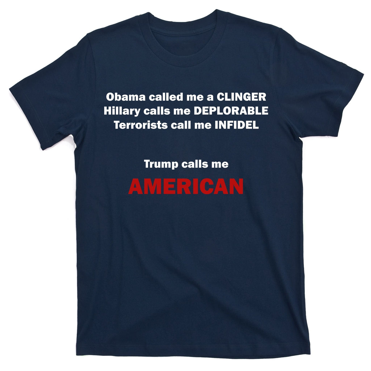 Trump Calls Me American T-Shirt product image 1