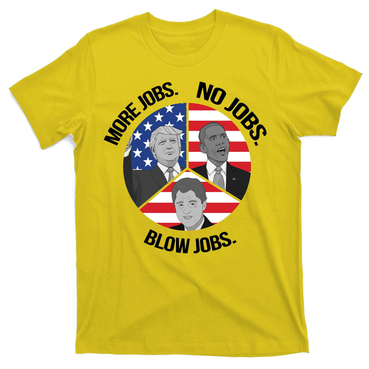 Trump More Jobs Obama No Clinton Blow T-Shirt product image 3