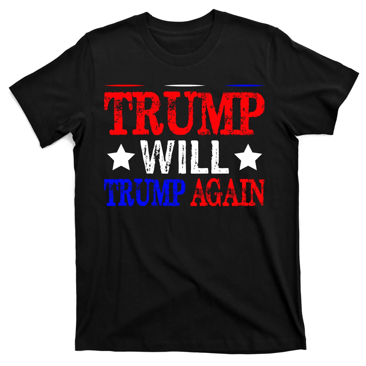 Trump Will Again T-Shirt product image 7
