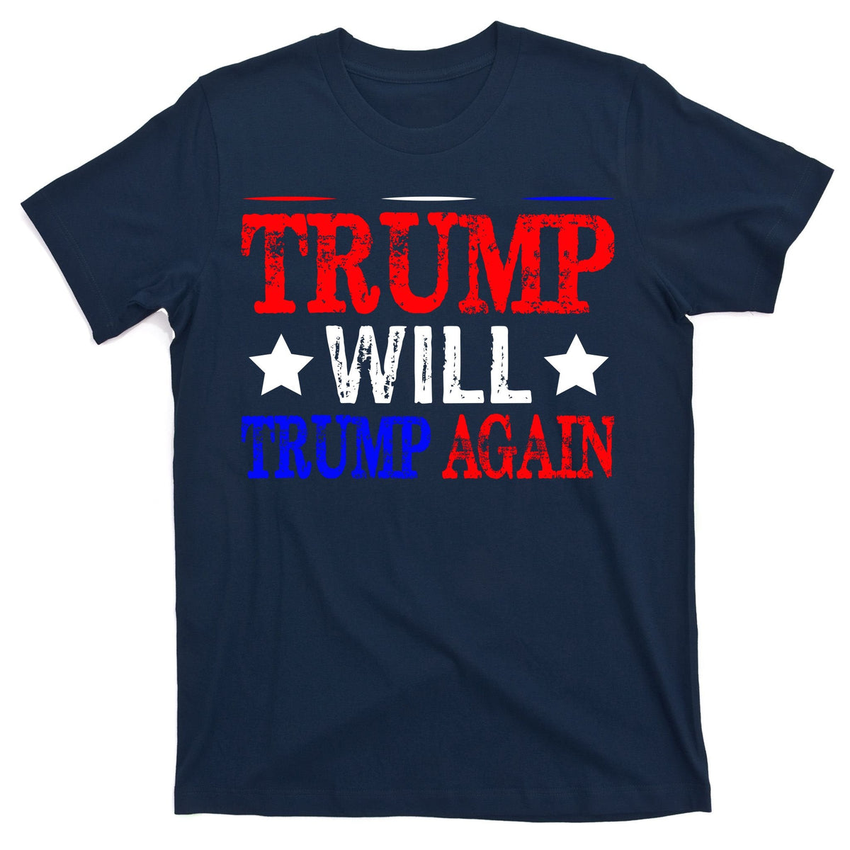 Trump Will Again T-Shirt product image 1