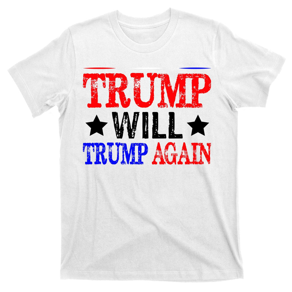 Trump Will Again T-Shirt product image 11