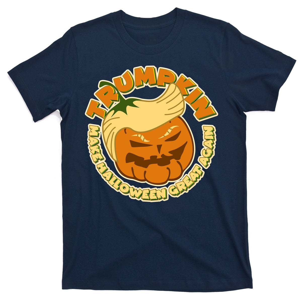 Trumpkin Make Halloween Great Again Fun Pumpkin T-Shirt product image 1