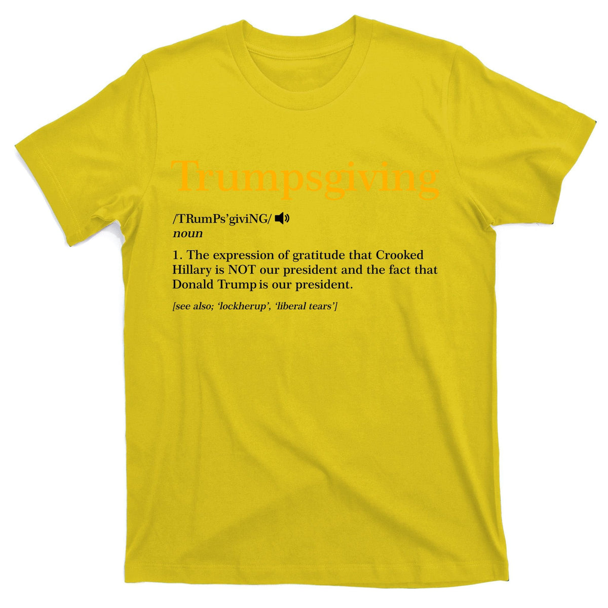 Trumpsgiving Being Thankful for Trump Thanksgiving T-Shirt product image 3