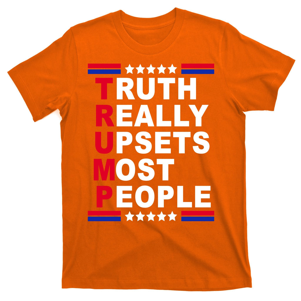 Trump Truth Really Upsets Most People T-Shirt product image 5