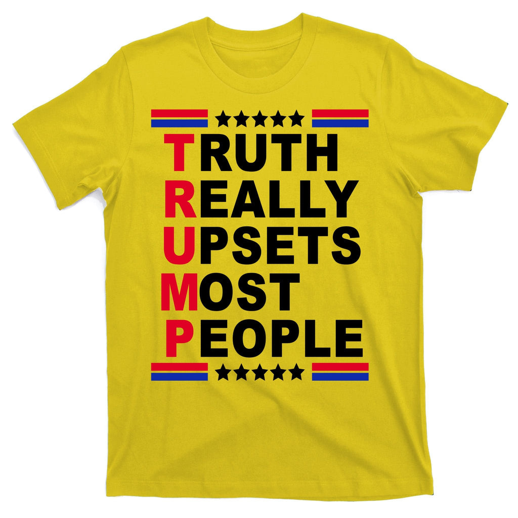 Trump Truth Really Upsets Most People T-Shirt product image 3
