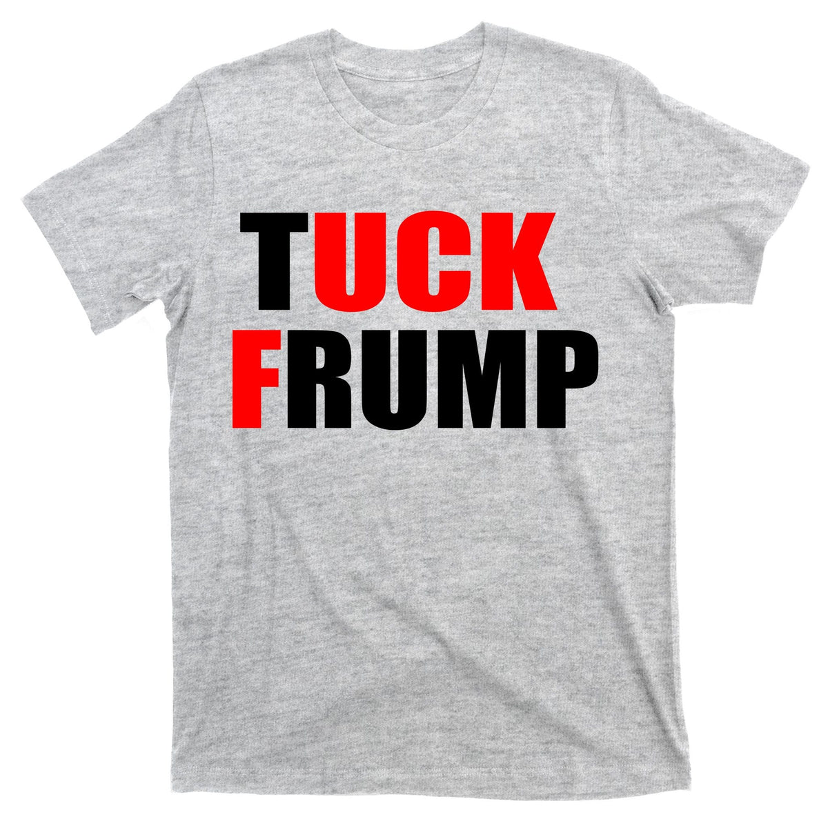 Tuck Frump Anti Trump T-Shirt product image 9
