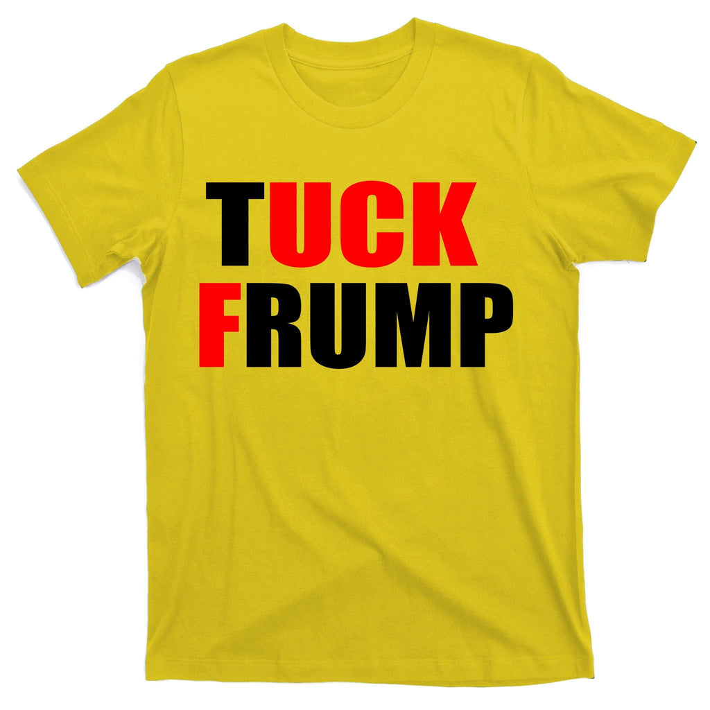 Tuck Frump Anti Trump T-Shirt product image 3