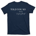 Told You So Conspiracy Theorist T-Shirt product image 1